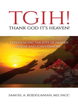 cover image of TGIH... Thank God It's Heaven!